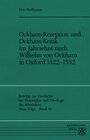 Buchcover Ockham-Rezeption und Ockham-Kritik im Jahrzehnt nach Wilhelm von Ockham in Oxford 1322-1332