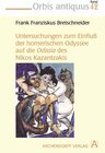 Buchcover Untersuchungen zum Einfluss der homerischen Odyssee auf die Odissa des Nikos Kazantzakis