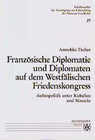 Buchcover Französische Diplomatie und Diplomaten auf dem Westfälischen Friedenskongress