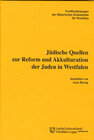 Buchcover Jüdische Quellen zur Reform und Akkulturation der Juden in Westfalen