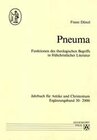 Buchcover Pneuma. Funktionen des theologischen Begriffs in frühchristlicher Literatur