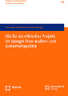 Buchcover Die EU als ethisches Projekt im Spiegel ihrer Außen- und Sicherheitspolitik