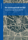 Buchcover Die Gauhauptstadt im Bild