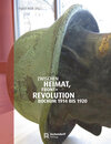 Buchcover Zwischen Heimat, Front und Revolution