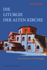 Buchcover Die Liturgie der Alten Kirche