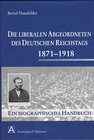 Buchcover Die liberalen Abgeordneten des deutschen Reichstages 1871-1918