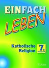 Buchcover Einfach Leben. Unterrichtswerk für den katholischen Religionsunterricht / Einfach Leben
