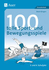 Buchcover 100 tolle Sport- und Bewegungsspiele, Klasse 3/4