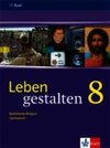 Buchcover Leben gestalten. Religion am Gymnasium / Leben gestalten