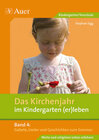 Buchcover Das Kirchenjahr im Kindergarten (er)leben, Band 4
