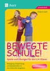 Buchcover Bewegte Schule! Spiele und Übungen für die 3./4. Klasse