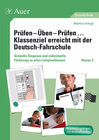 Buchcover Prüfen - Üben - Prüfen Klassenziel erreicht mit der Deutsch-Fahrschule