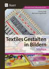 Buchcover Textiles Gestalten in Bildern: Sticken