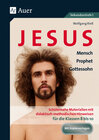 Buchcover Jesus - Mensch, Prophet, Gottessohn Klasse 8-10