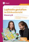 Buchcover Lapbooks gestalten im Ethikunterricht 5-6