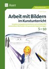 Buchcover Arbeit mit Bildern im Kunstunterricht 5-10