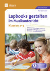 Buchcover Lapbooks gestalten im Musikunterricht Kl. 2-4
