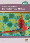 Buchcover Vielfalt des Zeichnens: Die wilden Tiere Afrikas