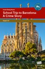 Buchcover School Trip to Barcelona: A Crime Story