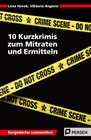 Buchcover 10 Kurzkrimis zum Mitraten und Ermitteln
