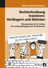 Buchcover Rechtschreibung trainieren: Verlängern u. Ableiten