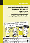 Buchcover Wortschatz trainieren: Clothes, Hobbies, Pets & Co