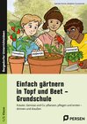 Buchcover Einfach gärtnern in Topf und Beet - Grundschule