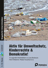 Buchcover Aktiv für Umweltschutz, Kinderrechte & Demokratie!