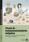 Buchcover Physik III - kompetenzorientierte Aufgaben