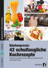 Buchcover Küchenpraxis: 42 schultaugliche Kochrezepte