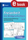 Buchcover Freiarbeit mit Bildgeschichten - Klasse 3 und 4