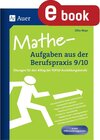 Buchcover Mathe-Aufgaben aus der Berufspraxis 9-10 / Aufgaben aus der Berufspraxis - Otto Mayr (ePub)