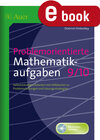 Buchcover Problemorientierte Mathematikaufgaben 9 10