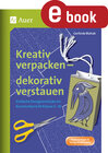 Buchcover Kreativ verpacken - dekorativ verstauen