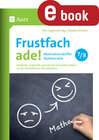 Buchcover Frustfach ade - Motivationskoffer Mathematik 7-8