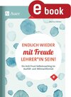 Buchcover Endlich wieder mit Freude Lehrer_in sein