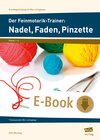 Buchcover Der Feinmotorik-Trainer: Nadel, Faden, Pinzette