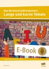 Buchcover Das Rechtschreibfundament: Lange und kurze Vokale