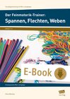 Buchcover Der Feinmotorik-Trainer: Spannen, Flechten, Weben