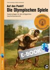 Buchcover Auf den Punkt! Die Olympischen Spiele / Bergedorfer Themenhefte - Sekundarstufe