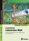Buchcover Lernstationen: Lebensraum Wald / Bergedorfer® Lernstationen - Klara Kirschbaum, Ruth Rieper (ePub)