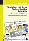Buchcover Wortschatz trainieren: Clothes, Hobbies, Pets & Co