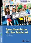 Buchcover Sprachkenntnisse für den Schulstart / Bergedorfer Grundsteine Schulalltag - Grundschule - Sarah Löffler, Anja Lipke-Bauriedel (ePub)