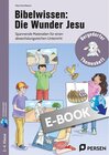 Buchcover Bibelwissen: Die Wunder Jesu / Bergedorfer Themenhefte - Grundschule - Klara Kirschbaum (ePub)