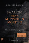 Buchcover Saal 210 - Wenn Menschen morden