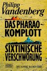 Buchcover Das Pharao-Komplott /Sixtinische Verschwörung