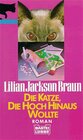 Buchcover Die Katze, die hoch hinaus wollte