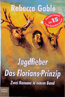 Buchcover Jagdfieber/Das Florians-Prinzip