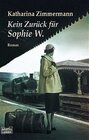 Buchcover Kein Zurück für Sophie W.