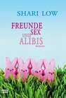 Buchcover Freunde, Sex und Alibis